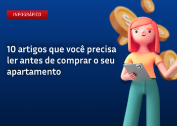 10 artigos que você precisa ler antes de comprar o seu apartamento