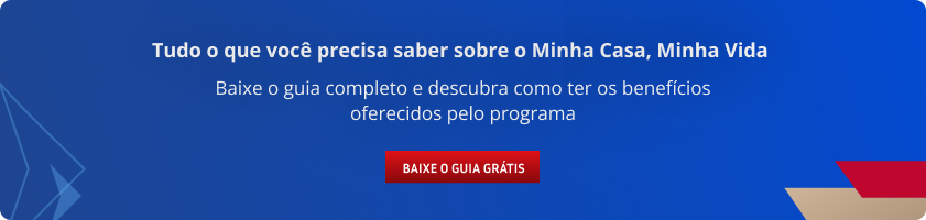Banner 3 artigo blog 3 Cadastro no Minha Casa, Minha Vida: como fazer?